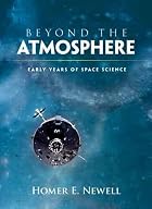 Beyond the atmosphere : early years of space&hellip;