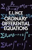 Ince, E.L.: Ordinary Differential Equations