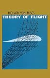 Mises, R.V.: Theory of Flight Mises, R.V.: Theory of Flight