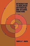 Davis, H.T.: Introduction to Nonlinear Differential and Integral Davis, H.T.: Introduction to Nonlinear Differential and Integral