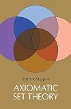 Suppes, Patrick Colonel: Axiomatic Set Theory Suppes, Patrick Colonel: Axiomatic Set Theory
