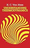 Van Ness, H. C.: Understanding Thermodynamics