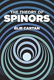 Cartan, Elie Joseph: Theory of Spinors Cartan, Elie Joseph: Theory of Spinors