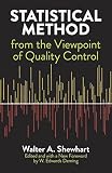 Shewhart, Walter: Statistical Method from the Viewpoint of Quality Control Shewhart, Walter: Statistical Method from the Viewpoint of Quality Control