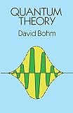 Bohm, D.: Quantum Theory