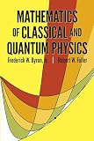 Fuller, Robert, W.: Mathematics of Classical and Quantum Physics/Two Volumes in One