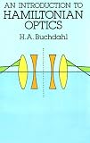 Buchdahl, H. A.: An Introduction to Hamiltonian Optics