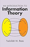 Raza, Fazlollah M.: An Introduction to Information Theory