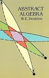 Deskins, W. E.: Abstract Algebra