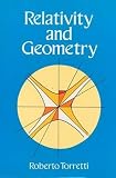Torretti, Roberto: Relativity and Geometry
