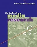 Babbie, Earl R.: The Basics of Media Research