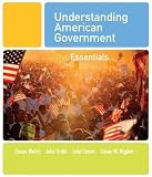 Welch, Susan: Understanding American Government: The Essentials Welch, Susan: Understanding American Government: The Essentials