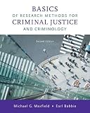Maxfield, Michael G.: Basics of Research Methods for Criminal Justice and Criminology