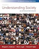 Andersen, Margaret L.: Understanding Society: An Introductory Reader Andersen, Margaret L.: Understanding Society: An Introductory Reader