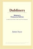 ICON Reference: Dubliners: Webster's Thesaurus Edition ICON Reference: Dubliners: Webster's Thesaurus Edition