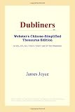 ICON Reference: Dubliners: Webster's Chinese-simplified Thesaurus ICON Reference: Dubliners: Webster's Chinese-simplified Thesaurus