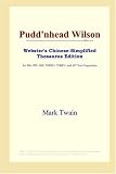 ICON Reference: Pudd'nhead Wilson: Webster's Chinese-simplified Thesaurus ICON Reference: Pudd'nhead Wilson: Webster's Chinese-simplified Thesaurus