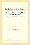 ICON Reference: The Prince and the Pauper: Webster's Chinese-simplified Thesaurus ICON Reference: The Prince and the Pauper: Webster's Chinese-simplified Thesaurus