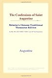 ICON Reference: The Confessions of Saint Augustine: Webster's Chinese-traditional Thesaurus Edition ICON Reference: The Confessions of Saint Augustine: Webster's Chinese-traditional Thesaurus Edition