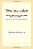 ICON Reference: Titus Andronicus: Webster's Chinese-simplified Thesaurus Edition
