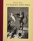 Rego, Paula: Nursery Rhymes Rego, Paula: Nursery Rhymes
