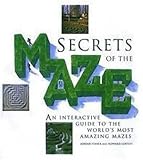 Fisher, Adrian: Secrets of the Maze : An Interactive Guide to the World's Most Amazing Mazes Fisher, Adrian: Secrets of the Maze : An Interactive Guide to the World's Most Amazing Mazes