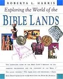 Harris, Roberta L.: The World of the Bible Harris, Roberta L.: The World of the Bible