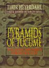 Heyerdahl, Thor: Pyramids of Tucume: The Quest for Peru's Forgotten City Heyerdahl, Thor: Pyramids of Tucume: The Quest for Peru's Forgotten City