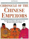 Paludan, Ann: Chronicle of the Chinese Emperors: The Reign-By-Reign Record of the Rulers of Imperial China