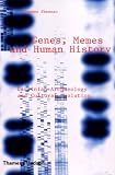 Shennan, Stephen: Genes, Memes and Human History: Darwinian Archaeology and Cultural Evolution