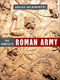 Goldsworthy, Adrian: The Complete Roman Army Goldsworthy, Adrian: The Complete Roman Army