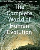 Andrews, Peter: The Complete World Of Human Evolution