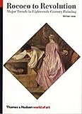 Rococo to Revolution: Major Trends in Eighteenth-Century Painting (0500200505) by Levey, Michael Levey, Michael: Rococo to Revolution: Major Trends in Eighteenth-Century Painting
