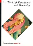 Murray, Linda: The High Renaissance and Mannerism: Italy, the North, and Spain, 1500-1600 Murray, Linda: The High Renaissance and Mannerism: Italy, the North, and Spain, 1500-1600