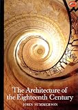 Summerson, John: The Architecture of the Eighteenth Century Summerson, John: The Architecture of the Eighteenth Century