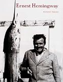 Burgess, Anthony: Ernest Hemingway Burgess, Anthony: Ernest Hemingway