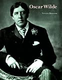 Holland, Vyvyan Beresford: Oscar Wilde Holland, Vyvyan Beresford: Oscar Wilde