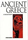 Green, Peter: Ancient Greece : An Illustrated History