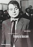 Sylvester, David: Interviews With Francis Bacon: The Brutality of Fact