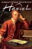 Hogwood, Christopher: Handel Hogwood, Christopher: Handel