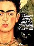 Chadwick, Whitney: Women Artists and the Surrealist Movement Chadwick, Whitney: Women Artists and the Surrealist Movement