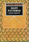 Meehan, Aidan: Maze Patterns