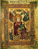 Meehan, Bernard: The Book of Kells: An Illustrated Introduction to the Manuscript in Trinity College Dublin