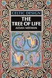Meehan, Aidan: Celtic Design: The Tree of Life