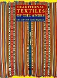 Fine Arts Museums of San Francisco: Traditional Textiles of the Andes: Life and Cloth in the Highlands The Jeffrey Appleby Collection of Andean Textiles Fine Arts Museums of San Francisco: Traditional Textiles of the Andes: Life and Cloth in the Highlands The Jeffrey Appleby Collection of Andean Textiles