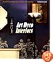 Art Deco Interiors: Decoration and Design Classics of the 1920s and 1930s