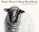 Moore, Henry: Henry Moore's Sheep Sketchbook