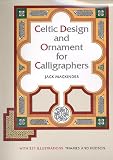 MacKinder, Jack: Celtic Design and Ornament for Calligraphers