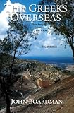 Boardman, John: The Greeks Overseas: The Early Colonies and Trade Boardman, John: The Greeks Overseas: The Early Colonies and Trade