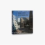 Kostof, Spiro: The City Assembled: The Elements of Urban Form Through History